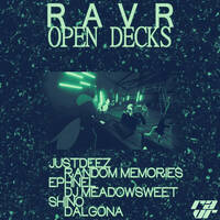 Random Memories @ RAVR Open Decks by Random Memories