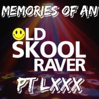 Memories Of An Oldskool Raver