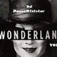 Wonderland VOL 2 by HouseMinister