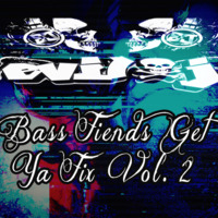 DJ EviL J- Bass Fiends Get Ya Fix Vol.2 **FreeDownload** by DJ EviL J