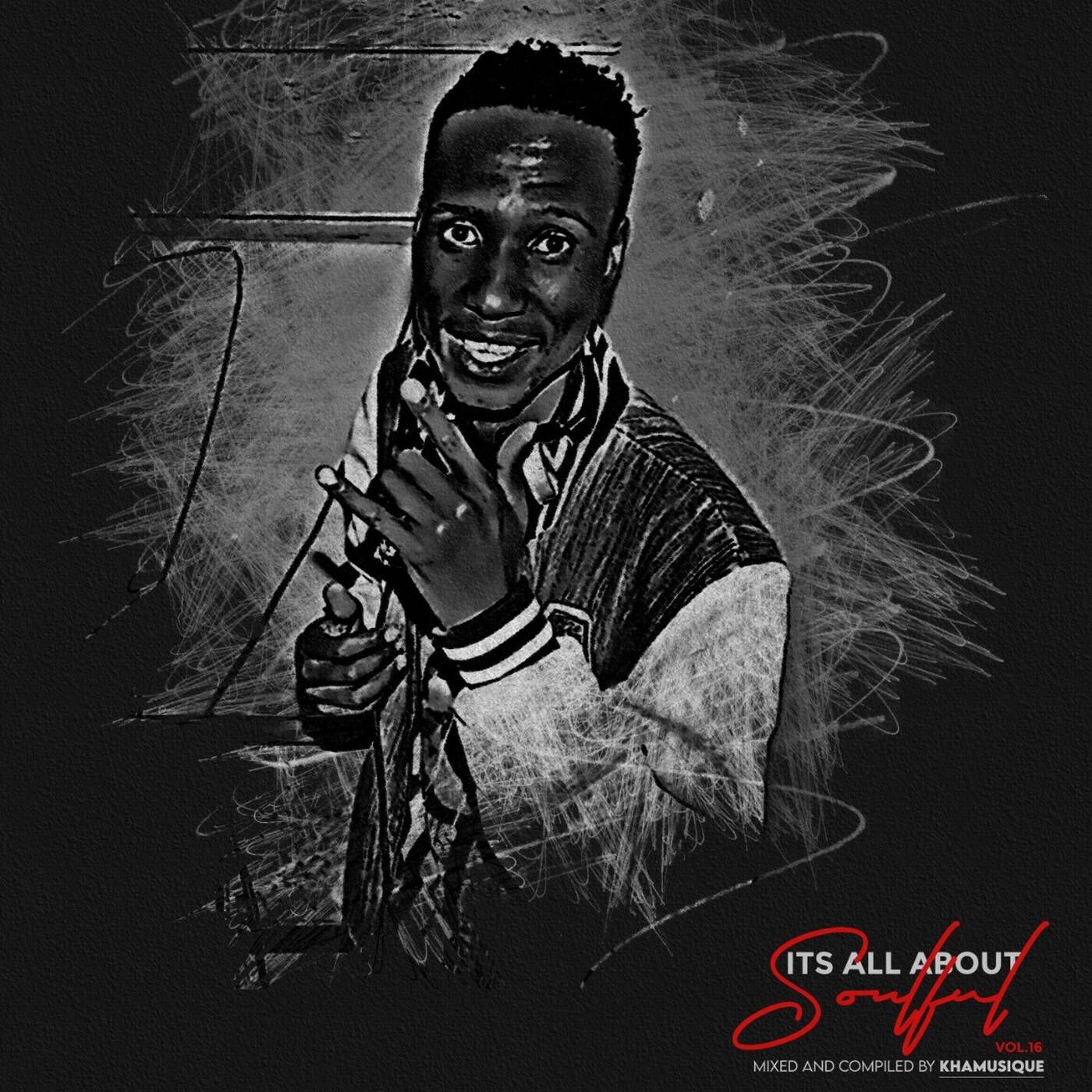 Khamusique - Its All About Soulful 16