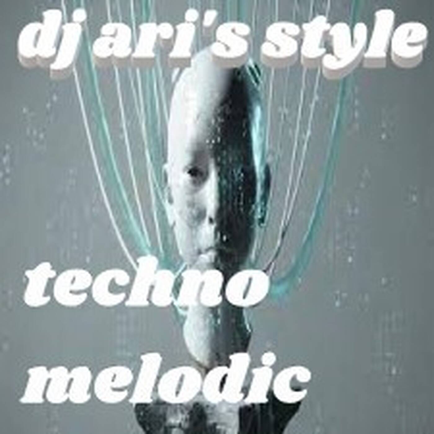 DJ ARI'S STYLE # SAGA TECHNO&MELODIC &PROGRESSIVE #2023 episode artwork