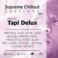 Supreme chillout Sessions vol.1 mixed by Tapi Delux by Tapi Delux