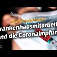 Krankenhausmitarbeiter und die C-Impfung - Kein Einzelschicksal by NuoFlix