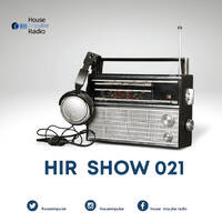 HIR Show #021 - Kamaal Thewan &amp; Golden SA by House Impulse Radio