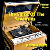 The Spirit Of The Seventies 27-02-26 by WolfmanRadioShows