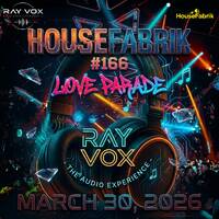 HouseFabrik #166 + 30. March 2026 (Radio Show) by RAY VOX