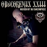 OBSCOREMIX 23 Mixed By DJ Sacrifice by DJ Sacrifice