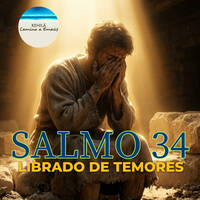 Salmo 34 | Librado de temores by Kehila Camino a Emaus