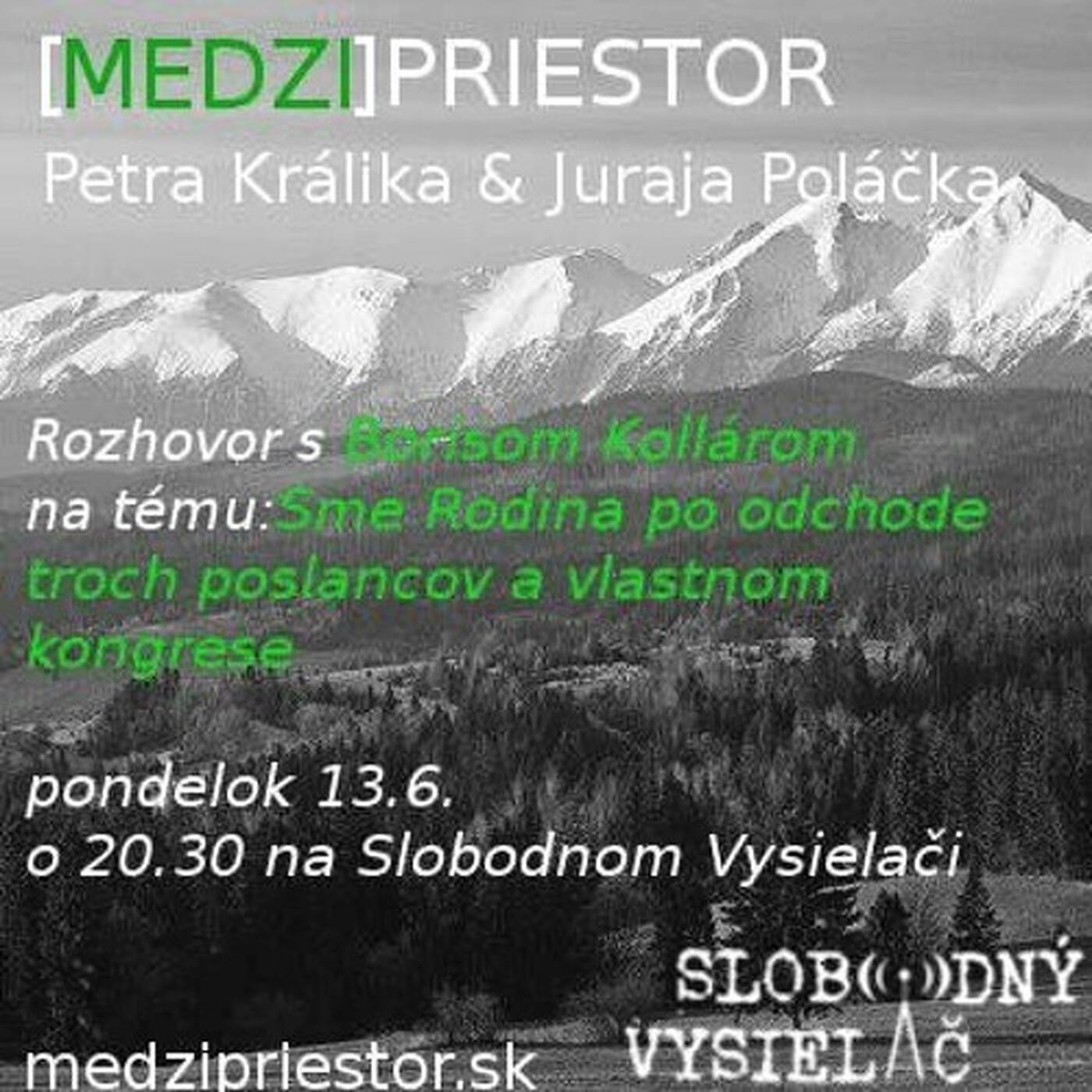 Medzipriestor 22 - 2016-06-13 Sme Rodina po odchode troch poslancov a vlastnom kongrese episode artwork