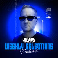 Robbie Rivera - Weekly Selections 960 2024-11-09 by Radio