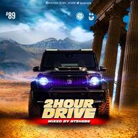 2 Hour Drive Episode 89 Mixed by Ntshebe by DJ Ntshebe