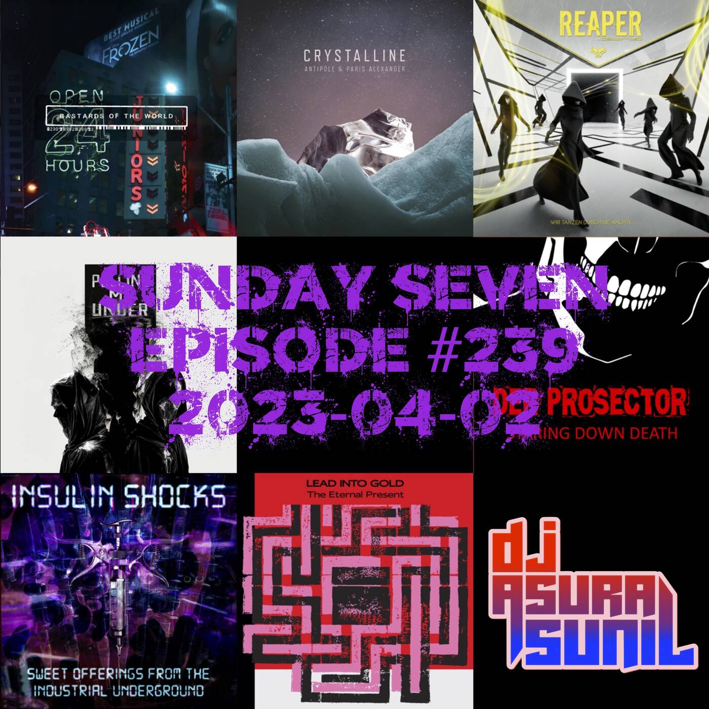 DJ AsuraSunil's Sunday Seven Mixshow #239 - 20230402 episode artwork