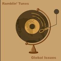Ramblin' Tunes - Global Issues by Pat