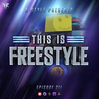 A-Style presents This Is Freestyle EP211 @ REALHARDSTYLE.NL 04.08.2021 by A-Style - Harder Styles DJ