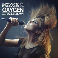 Adam Cooper &amp; Paul Sounds Ft. Janey Brown-Oxygen(U4Ya Remix)(PREVIEW) by U4Ya