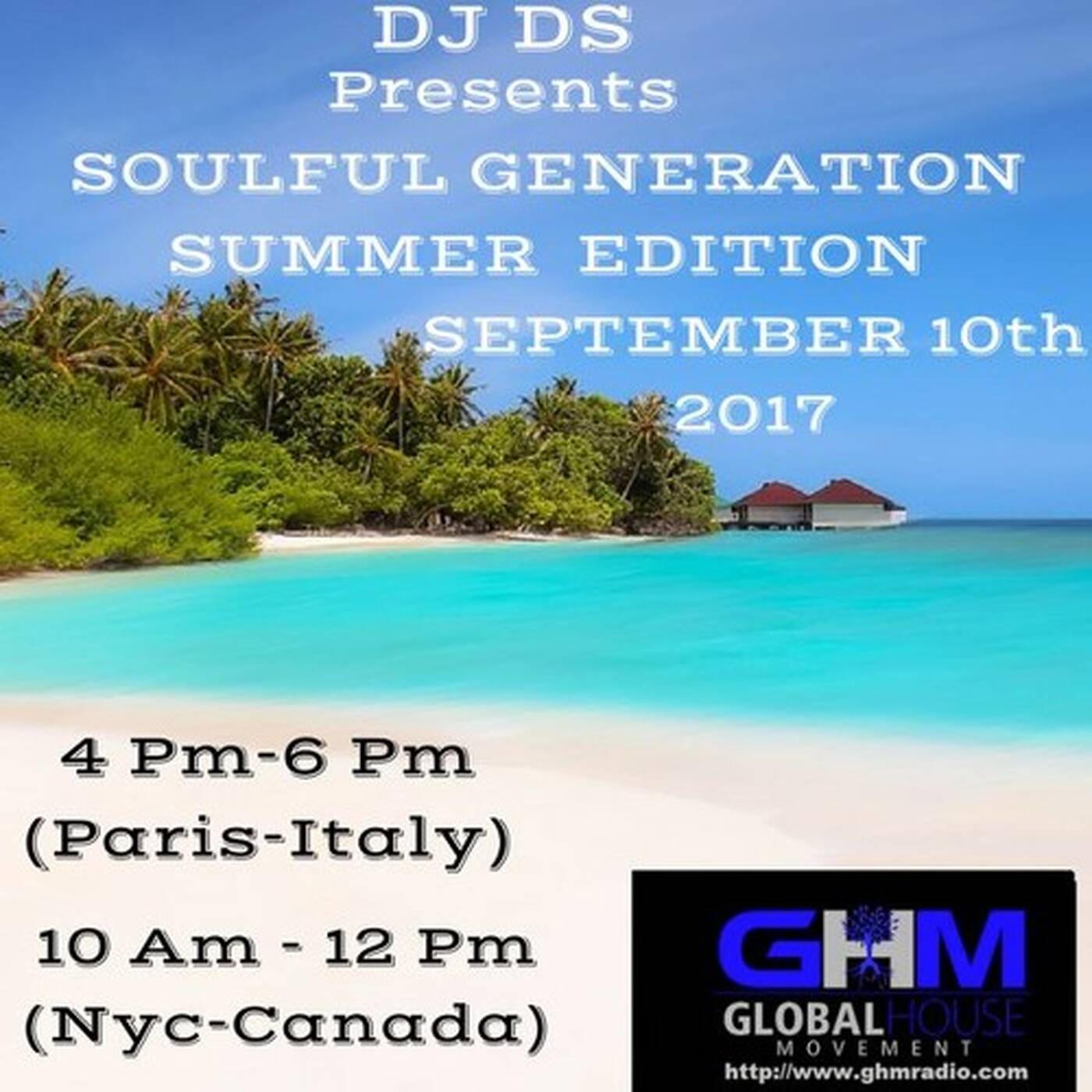 SOULFUL GENERATION SUMMER EDITION ON GHM RADIO BY DJ DS(FRANCE)  SEPTEMBER 10th  2017 episode artwork