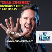 ONDAAMISTAD : 420-"TU ELIGES" CON ENTREVISTA AL DJ:" IVAN JIMENEZ "-420( 02.jun..2024) by ONDAAMISTAD