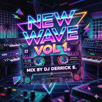 New Wave/Pop Mix by DJ Derrick E.