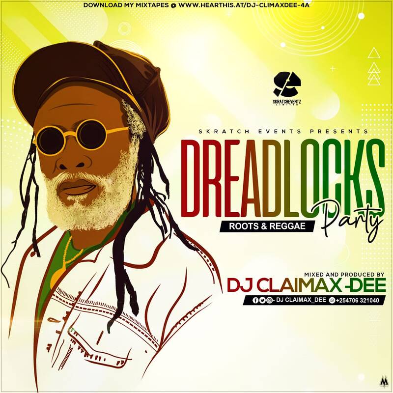 DREADLOCKS PARTY - DJ CLAIMAX DEE