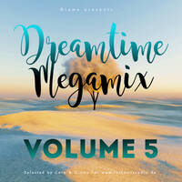 Gizmo Dreamtime Megamix Volume 5 by GIZMOMIX