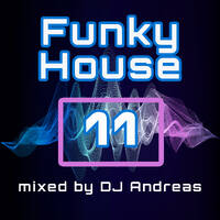 Funky House Party 11 by DJ Andreas by DJ Andreas
