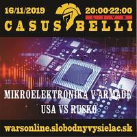 Casus belli 81 - 2019-11-16 Mikroelektronika v armáde : USA vs Rusko by Slobodný Vysielač