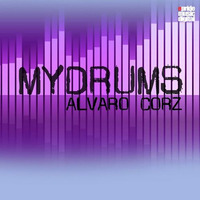 ALVARO CORZ - MY DRUMS [EPRIDE MUSIC DIGITAL] by Alvaro Corz