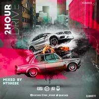 2 hour Drive Vol 61 Mixed By DJ Ntshebe by DJ Ntshebe