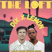 The Loft - Lemon x Dix by AFR Radio