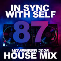 In sync with self 87 - www.piona.net - djtunemoon November House Music Mix by DJ Tunemoon | PIONA RECORDS