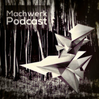Joseph Zohlo - Machwerk Podcast March #027 by Machwerk