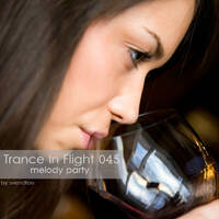 Svendfoe - Trance In Flight 045 (Melody Party)(Apr, 07 2014) by Svenfoe
