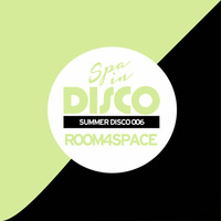 SPA IN DISCO - #110 - Summer Disco - ROOM4SPACE - Exclusive Mix by Spa In Disco