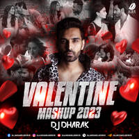 Valentine Mashup 2023 - DJ Dharak by All Indian DJs Drive