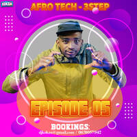 DJ KOKZA SA - AfroTech 3Step - Eps 5 Mix by DJ KOKZA SA