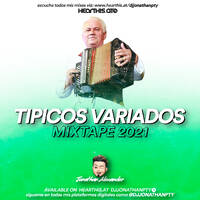 Tipicos Variados Mixtape 2021 - @DjJonathanPty by DjJonathanPty