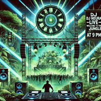 DJ Neura - Welcome To The Jungle at 9 PM- Mix by Dj Neura