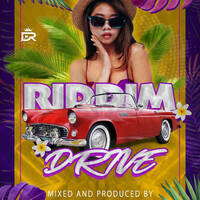 riddim drive by Dj Reignherd