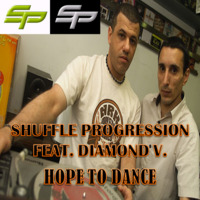 Shuffle Progression feat. Diamond V.- Hope To Dance (Original Mix) by Shuffle Progression