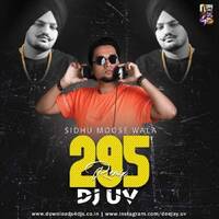 295 | DJ UV Remix | Siddhu Moosewala by DJ UV