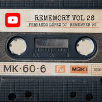 Rememory Vol 26 by Fernando López Dj