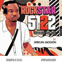 Rockstar 5122 Vol 024 [Heritage Day Mix Sound Fixed] By African Jackson by African Jackson