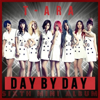 T-Ara - Day By Day (DJ Emergency X Phantom Sage Mashup Remix) by DJEmergency