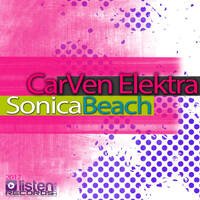 Sonica Beach - CarVen Elektra (Original Mix) by ListenShut Records