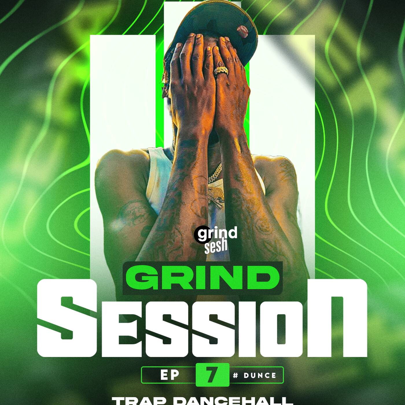 Grind Session Ep 7 - Trap Dancehall episode artwork