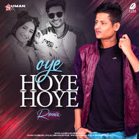 Oye Hoye Hoye (Remix) - DJ Suman S by All Indian DJs Drive
