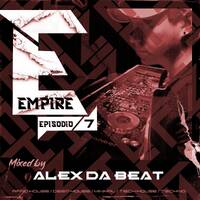 Alex Da Beat - EMPIRE 7 | Afro House / Tech House / Techno by Alex Da Beat