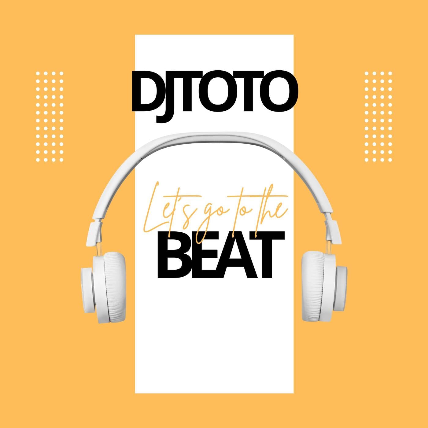DJTOTO - Let's go to the Beat episode artwork