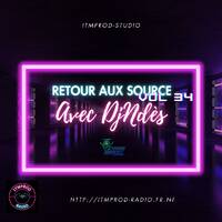 DjNdès Mix Live Sur ITMPROD Session Party Mix#167( Retour Aux Source Vol 34) by ITMPROD-STUDIO